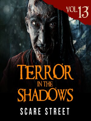 cover image of Terror in the Shadows Volume 13